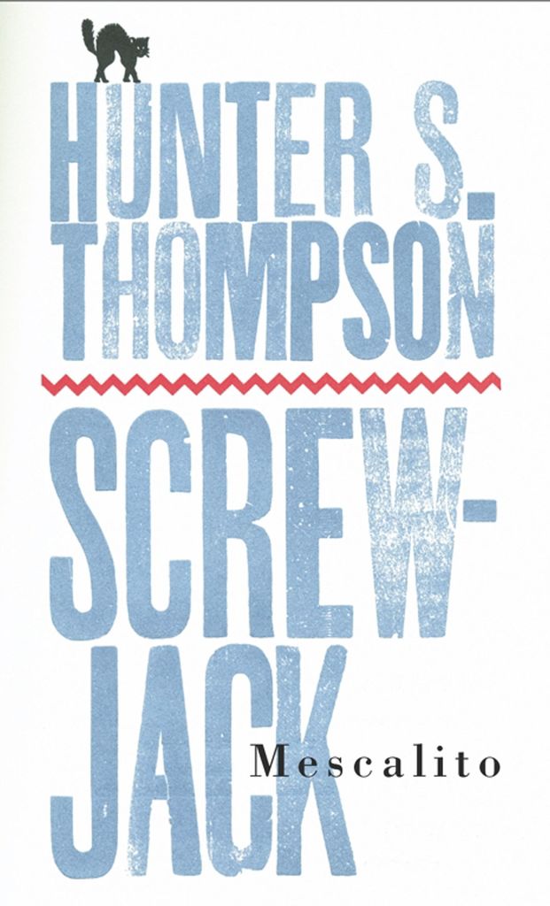 Mescalito by Hunter S. Thompson - Read Online