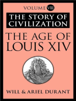The Age of Louis XIV: The Story of Civilization, Volume VIII