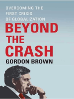 Beyond the Crash: Overcoming the First Crisis of Globalization