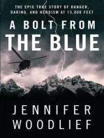 A Bolt from the Blue: The Epic True Story of Danger, Daring, and Heroism at 13,000 Feet