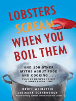 Lobsters Scream When You Boil Them: And 100 Other Myths About Food and Cooking . . . Plus 25 Recipes to Get It Right Every Time