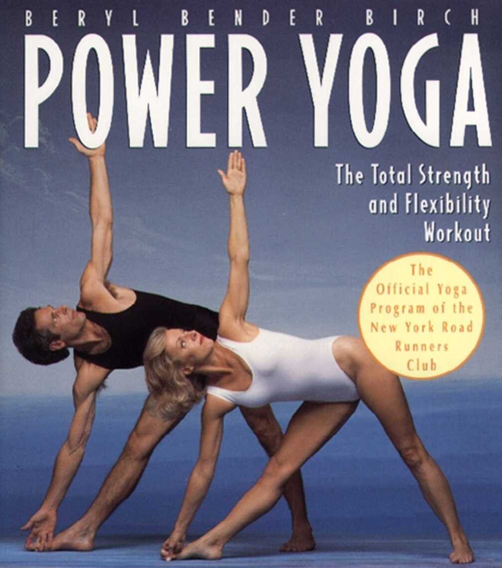 Power Yoga by Beryl Bender Birch (Ebook) Read free for 30 days