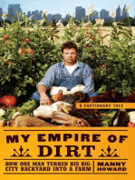 My Empire of Dirt: How One Man Turned His Big-City Backyard into a Farm