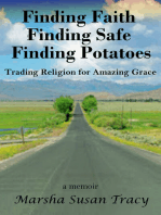 Finding, Faith, Finding Safe, Finding Potatoes: Trading Religion for Amazing Grace