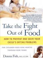 Take the Fight Out of Food: How to Prevent and Solve Your Child's Eating Probl