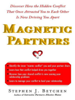 Magnetic Partners: Discover How the Hidden Conflict That Once Attracted You to Each Other Is Now Driving You Apart