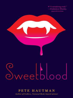 Sweetblood By Pete Hautman Read Online - 