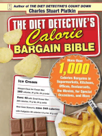 The Diet Detective's Calorie Bargain Bible: More than 1,000 Calorie Bargains in Supermarkets, Kitchens, Offices, Restaurants, the Movies, for Special Occasions, and More