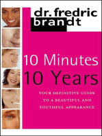 10 Minutes/10 Years: Your Definitive Guide to a Beautiful and Youthful Appearance