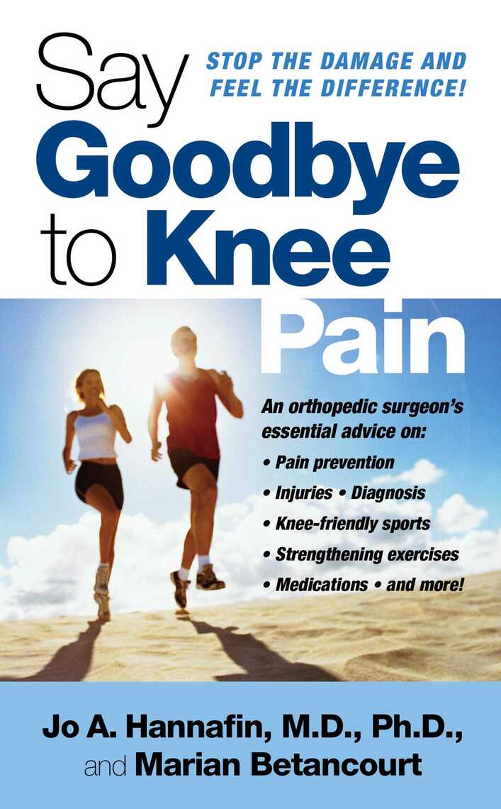 Read Say Goodbye to Knee Pain Online by Marian Betancourt and Jo