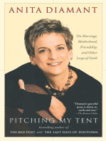 Pitching My Tent: On Marriage, Motherhood, Friendship, and Other Leaps of Faith