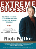 Extreme Success: The 7-Part Program That Shows You How to Succeed Without Struggle