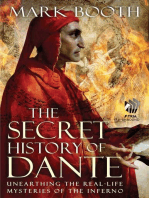 The Secret History of Dante: Unearthing the Real-Life Mysteries of the Inferno
