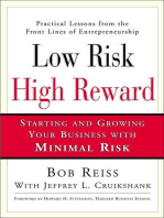 Low Risk, High Reward: Starting and Growing Your Own Business with Minimal Risk