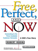 Free, Perfect, and Now: Connecting to the Three Insatiable Customer Demands: A CEO's True Story