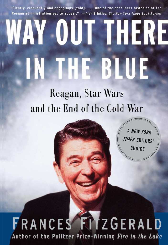 Way Out There In the Blue by Frances FitzGerald Book