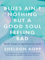 Blues Ain't Nothing But a Good Soul Feeling Bad