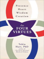 The Four Virtues: Presence, Heart, Wisdom, Creation