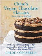 Chloe's Vegan Chocolate Classics (from Chloe's Kitchen): 10 Easy, Delicious Recipes for Making the Chocolate Desserts You Love the Vegan Way