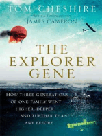 The Explorer Gene: How Three Generations of One Family Went Higher, Deeper, and Further Than Any Before