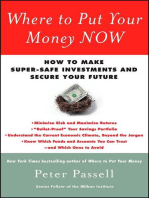 Where to Put Your Money NOW: How to Make Super-Safe Investments and Secure Your Future