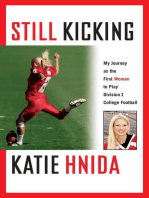Still Kicking: My Dramatic Journey As the First Woman to Play Division One College Football