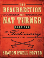 The Resurrection of Nat Turner, Part 2: The Testimony: A Novel