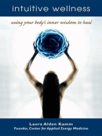 Intuitive Wellness: Using Your Body's Inner Wisdom to Heal