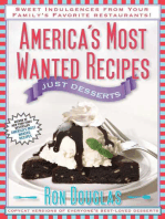 America's Most Wanted Recipes Just Desserts: Sweet Indulgences from Your Family's Favorite Restaurants
