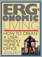 Ergonomic Living: How to Create a User-Friendly Home & Officer