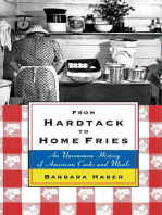 From Hardtack to Homefries: An Uncommon History of American Cooks and Meals