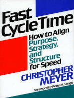 Fast Cycle Time: How to Align Purpose, Strategy, and Structure for