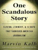 One Scandalous Story: Clinton, Lewinsky, and Thirteen Days That Tarnishe