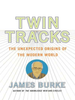 Twin Tracks: The Unexpected Origins of the Modern World