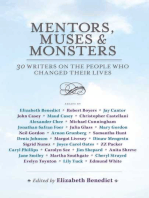 Mentors, Muses & Monsters: 30 Writers on the People Who Changed Their Lives