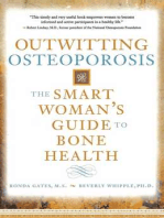 Outwitting Osteoporosis: The Smart Woman'S Guide To Bone Health