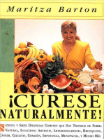 Curese Naturaltmente: Setena y siete  Dolencias Comunes que Son Tratadas de Forma Natural, Incluyendos Artritis, Arteriosclerosis, Bronquitis, Cancer, Celulitis, Corazon, Impotencia, Menopausia, y Mucho Mas