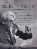 The Collected Works of W.B. Yeats Vol X: Later Article: Uncollected Articles, Reviews, and Radio Broadcasts Written After 1900