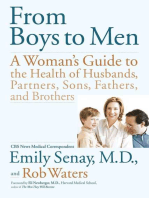 From Boys to Men: A Woman's Guide to the Health of Husbands, Partner