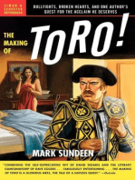 The Making of Toro: Bullfights, Broken Hearts, and One Author's Quest for the Acclaim He Deserves