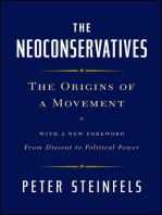 The Neoconservatives: The Origins of a Movement: With a New Foreword, From Dissent to Political Power