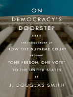 On Democracy's Doorstep: The Inside Story of How the Supreme Court Brought "One Person, One Vote" to the United States