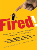 Fired!: Tales of the Canned, Canceled, Downsized, and Dismissed