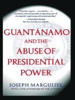 Guantanamo and the Abuse of Presidential Power: Guantanamo and the Abuse of Presidential Power