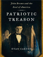 Patriotic Treason: John Brown and the Soul of America