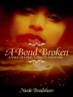 A Bond Broken: A Tale of Love, Loyalty, and Loss