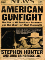 American Gunfight: The Plot to Kill Harry Truman--and the Shoot-out that Stopped It