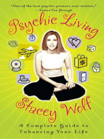 Psychic Living: A Complete Guide to Enhancing Your Life