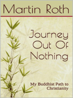 Journey Out Of Nothing: My Buddhist Path to Christianity