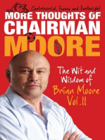 More Thoughts of Chairman Moore: The Wit and Wisdom of Brian Moore Vol. II